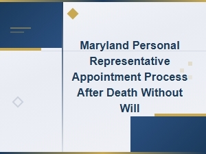 Appointing a Personal Representative in Maryland